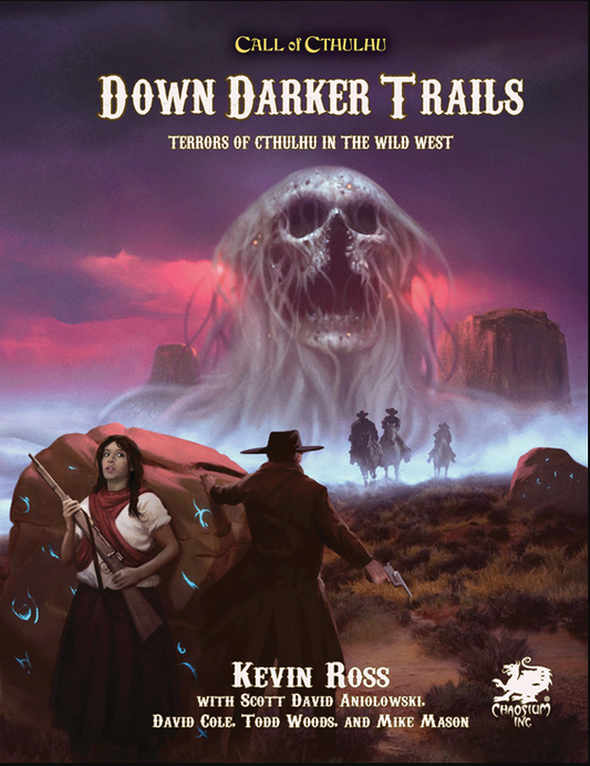 Call of Cthulhu: Down Darker Trails - Terrors of Cthulhu in the Wild West Hardcover